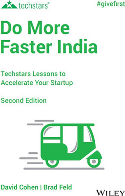 Do More Faster India, 2ed: Techstars Lessons to Accelerate Your Startup  - Techstars Lessons to Accelerate Your Startup 2 Edition(Paperback, David Cohen, Brad Feld)