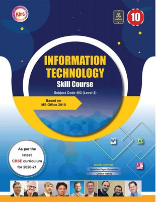 Kips CBSE Information Technology Based On Windows 7 With MS Office 2010 Version (NSQF Level 2) Class 10(Paper Book, Kips Publishing World)