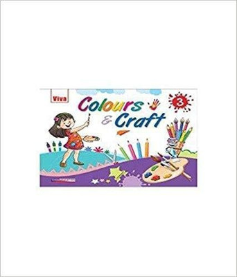 Viva Colours & Craft:(Book 3)(English, Hardcover, Jain Kamal)