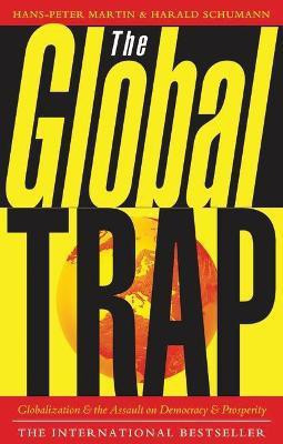 The Global Trap(English, Paperback, Martin Hans-Peter)