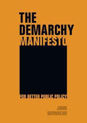 The Demarchy Manifesto(English, Paperback, Burnheim John)