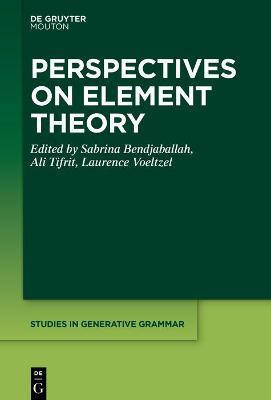 Perspectives on Element Theory(English, Electronic book text, unknown)