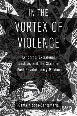 In the Vortex of Violence(English, Hardcover, Kloppe-Santamaria Gema)