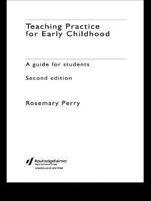 Teaching Practice for Early Childhood(English, Electronic book text, Perry Rosemary)