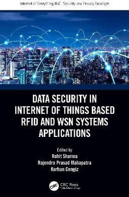 Data Security in Internet of Things Based RFID and WSN Systems Applications(English, Hardcover, unknown)