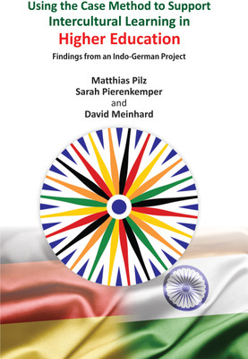 Using the Case Method to Support Intercultural Learning in Higher Education: Findings from and Indo-German Project(English, Hardcover, Matthias Pilz)