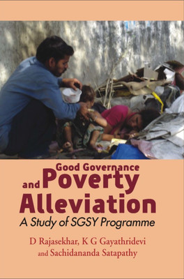 Good Governance and Poverty Alleviation- a Study of Sgsy Programme First  Edition(English, Hardcover, Rajasekhar D.)