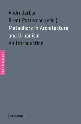 Metaphors in Architecture and Urbanism(English, Paperback, unknown)