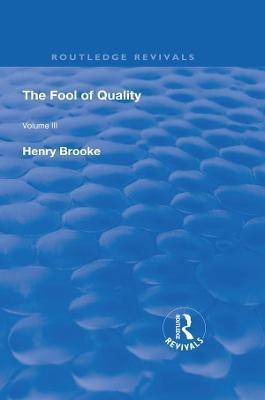 The Fool of Quality(English, Hardcover, Brooke Henry)
