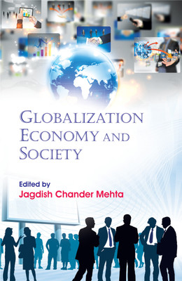 Globalization, Economy and Society(English, Hardcover, Jagdish Chander Mehta)