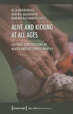 Alive and Kicking at All Ages(English, Paperback, unknown)