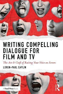 Writing Compelling Dialogue for Film and TV(English, Paperback, Caplin Loren-Paul)