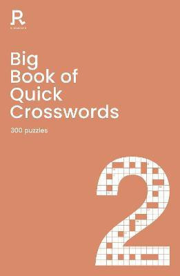 Big Book of Quick Crosswords Book 2(English, Paperback, Richardson Puzzles, Games)