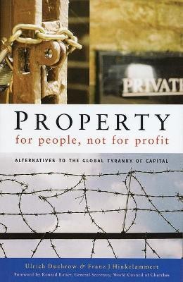 Property for People, Not for Profit(English, Paperback, Duchrow Ulrich)