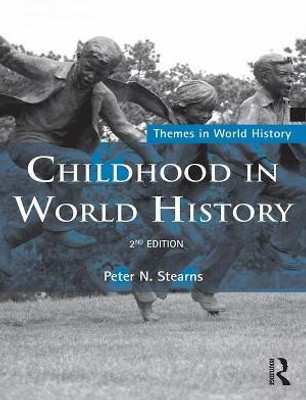Childhood in World History(English, Electronic book text, Stearns Peter N)