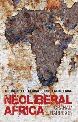 Neoliberal Africa(English, Paperback, Harrison Graham Professor)