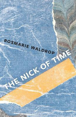 The Nick of Time(English, Paperback, Waldrop Rosmarie)