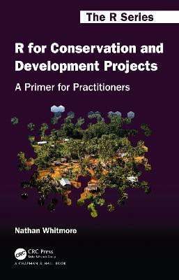 R for Conservation and Development Projects(English, Paperback, Whitmore Nathan)