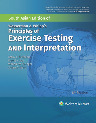 Wasserman and Whipp's Principles of Exercise Testing and Interpretation Sixth Edition(Paperback, Kathy E. Sietsema, Darryl Y. Sue, William W. Stringer, Susan A. Ward)