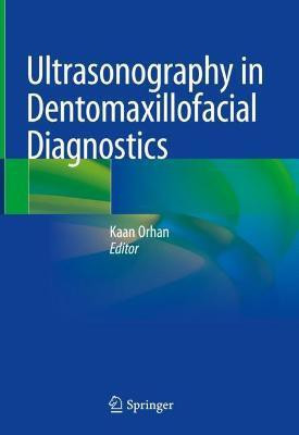 Ultrasonography in Dentomaxillofacial Diagnostics(English, Hardcover, unknown)
