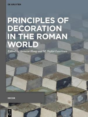 Principles of Decoration in the Roman World(English, Hardcover, unknown)