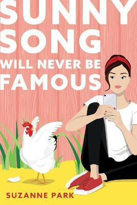 Sunny Song Will Never Be Famous(English, Paperback, Park Suzanne)