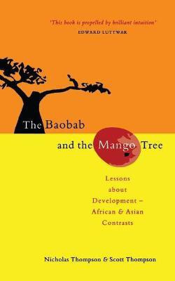 The Baobab and the Mango Tree(English, Paperback, Thompson Nicholas)