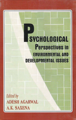 Psychological Perspectives in Environmental and Developmental Issues First  Edition(English, Hardcover, Agarwal Adesh)