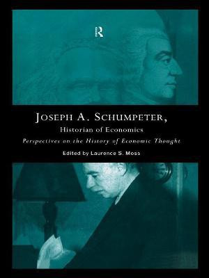 Joseph A. Schumpeter: Historian of Economics(English, Electronic book text, unknown)