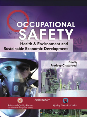Occupational Safety- Health & Environment and Sustainable Economics Development First  Edition(English, Hardcover, Chaturvedi Pradeep)