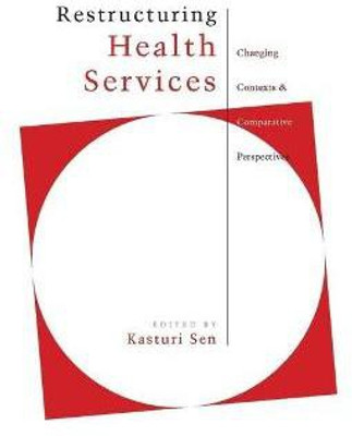 Restructuring Health Services illustrated edition Edition(English, Paperback, unknown)