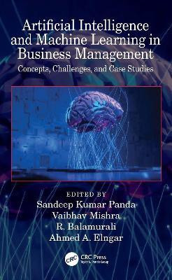 Artificial Intelligence and Machine Learning in Business Management(English, Hardcover, unknown)