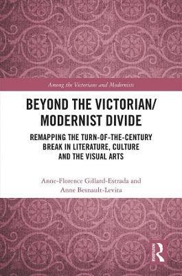 Beyond the Victorian/ Modernist Divide(English, Electronic book text, unknown)