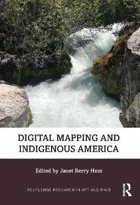 Digital Mapping and Indigenous America(English, Hardcover, unknown)