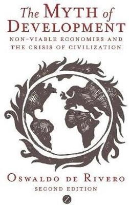 The Myth of Development(English, Paperback, De Rivero Oswaldo)