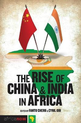 The Rise of China and India in Africa(English, Paperback, unknown)