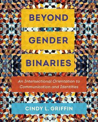 Beyond Gender Binaries(English, Paperback, Griffin Cindy L.)