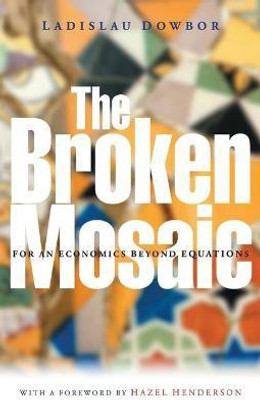 The Broken Mosaic(English, Paperback, Dowbor Ladislau)