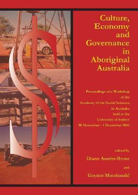 Culture, Economy and Governance in Aboriginal Australia(English, Paperback, unknown)