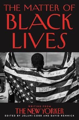 The Matter of Black Lives(English, Hardcover, Cobb Jelani)