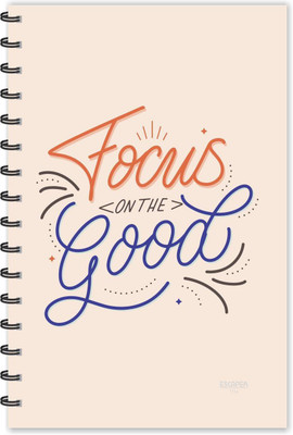 ESCAPER Focus on the Good Motivational Quotes Diary (Ruled-A5), Quotes on Diary , Notebook A5 Diary Ruled 160 Pages(Multicolor)