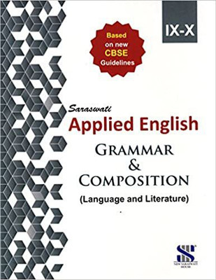 SARASWATI APPLIED ENGLISH GRAMMAR & COMPOSITION (LANGUAGE AND LITERATURE ) CLASS-IX-X (2020-2021 Examinations(Paperback, madan mohan sharma)