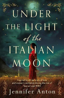 Under the Light of the Italian Moon(English, Paperback, Anton Jennifer)