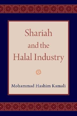 Shariah and the Halal Industry(English, Hardcover, Kamali Mohammad Hashim)