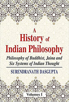 A History of Indian Philosophy: v. 1(English, Paperback, Dasgupta Surendranath)