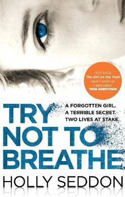 Try Not to Breathe(English, Paperback, Seddon Holly)