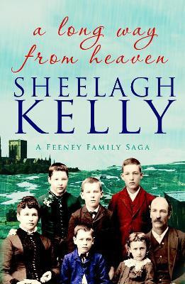 A Long Way From Heaven(English, Electronic book text, Kelly Sheelagh)