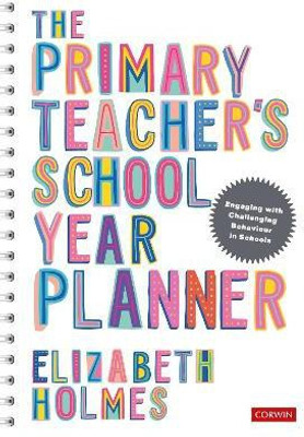 The Primary Teacher's School Year Planner(English, Paperback, Holmes Elizabeth)