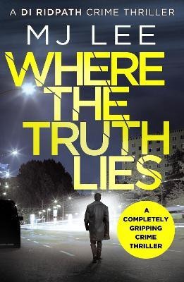 Where The Truth Lies(English, Paperback, Lee M J)