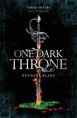 One Dark Throne  - Three Sisters One Throne(English, Paperback, Blake Kendare)